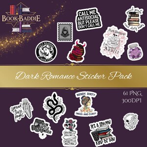 May include: A collection of dark romance stickers with various designs. The stickers feature phrases like "Call Me Antisocial," and "Nerdy, Dirty." Other stickers include a skull, a snake, and a stack of books. The words "Dark Romance Sticker Pack" are also visible.