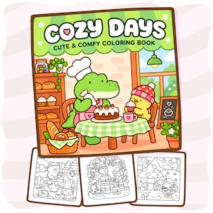 Może przedstawiać: Kolorowanka zatytułowana COZY DAYS CUTE & COMFY COLORING BOOK przedstawiająca zielonego krokodyla w czapce kucharskiej i żółte pisklę dekorujące ciasto. Poniżej okładki znajdują się trzy czarno-białe strony z rysunkami do kolorowania.