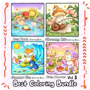 May include: A four-panel coloring book bundle titled Best Coloring Bundle. Panels include Cozy Plants, Shroomy Life, Summer Fun, and Fuzzy Moments Vol 3. Each panel features colorful, cartoon-style illustrations of cute characters, plants, and animals in various settings like a hot spring, a garden, a beach, and a tea party.