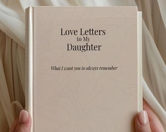 Liebesbriefe an meine Tochter Journal, druckbares PDF Andenken, Mutter Tochter Erinnerung Journal, offene Schreibseiten, sinnvolles Geschenk für Mädchen