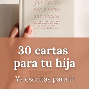 May include: A light beige book with the Spanish text 30 Cartas que Quiero que Tengas and a subtitle about letters from a mother to a daughter. The cover features a textured finish and is held up against a plain background with soft lighting.