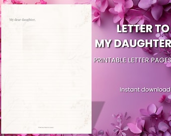 Utskrivbara brev till min dotter | Blommiga skrivsidor för mammor | Minimalistiskt brevpapper | Känslomässig gåva | Direktnedladdning