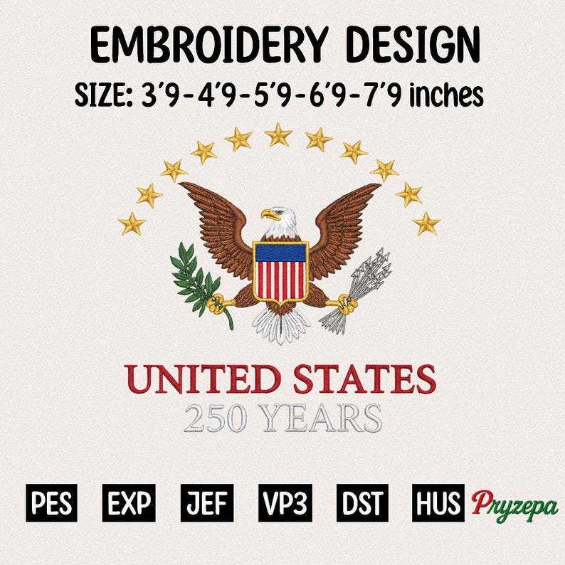 Peut inclure: Motif de broderie avec un aigle brun et un bouclier rouge, blanc et bleu, entour&eacute; d'&eacute;toiles dor&eacute;es. Le texte indique "EMBROIDERY DESIGN" et "UNITED STATES 250 YEARS". Les tailles varient de 114cm &agrave; 236cm.