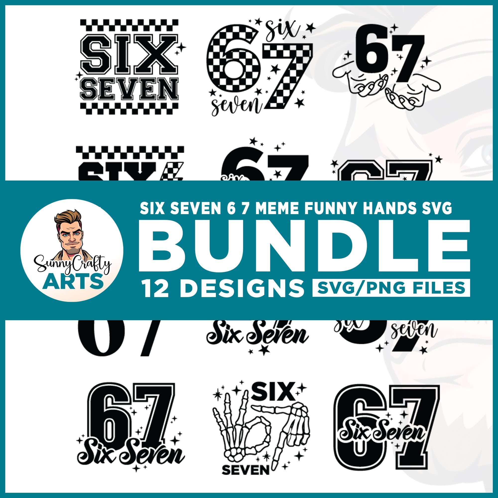 Six Seven 6 7 Meme Funny Hands SVG Bundle, Viral Meme Humor, Cricut ...