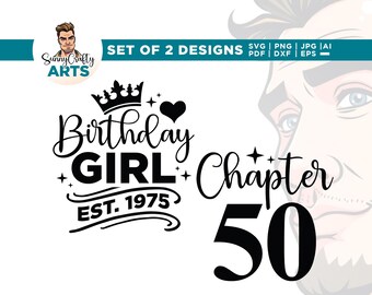 50th Birthday Girl SVG, Chapter 50, Cricut, Sublimation (Digital Files)
