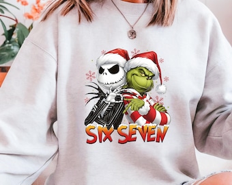 Funny Six Seven Meme Grinch Christmas Sweatshirt, Friends Funny Saying 6 7 Tees, Christmas Mean Guy, Social Media Humor Tee, Xmas 6 7 Tees
