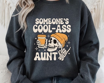 Cool Aunt Sweatshirt: Graphic Skeleton, Aunt Gift