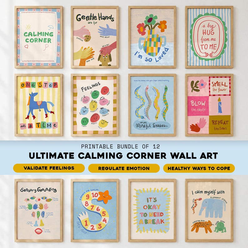 May include: A set of twelve framed art prints with a calming theme. The prints feature colourful illustrations and text, including phrases like "Calming Corner," "Gentle Hands," and "I'm so Loved." The art is designed to promote emotional well-being.