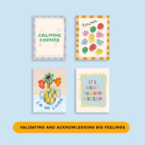 May include: Four illustrated cards on a light blue background. The cards feature text and images, including "Calming Corner", "Feelings", "I'm so Loved", and "It's Okay to Need a Break". A yellow banner at the bottom reads "Validating and Acknowledging Big Feelings".