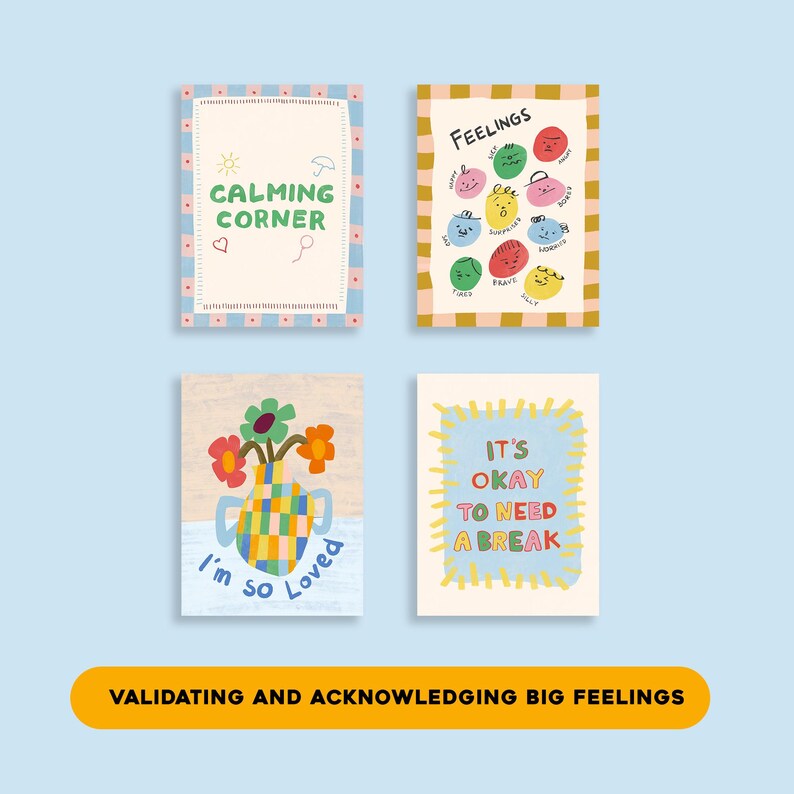 May include: Four illustrated cards on a light blue background. The cards feature text and images, including "Calming Corner", "Feelings", "I'm so Loved", and "It's Okay to Need a Break". A yellow banner at the bottom reads "Validating and Acknowledging Big Feelings".
