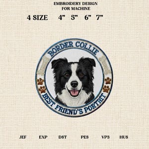 Może przedstawiać: Haftowana naszywka z czarno-białym portretem Border Collie. Projekt zawiera napis "Border Collie Best Friend's Portrait" i jest dostępny w rozmiarach 10 cm, 13 cm, 15 cm i 18 cm. Przeznaczony do haftu maszynowego.