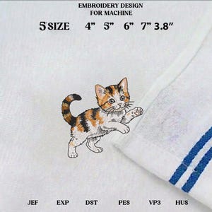 May include: An embroidered design for machine embroidery featuring a calico kitten with orange, black, and white markings. The design is available in sizes ranging from 4 to 7 inches and 3.8 inches. The text "EMBROIDERY DESIGN FOR MACHINE" is at the top.