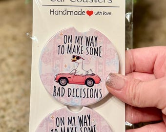 On My Way to Make Some Bad Decisions – Goose Car Coasters (Set of 2)