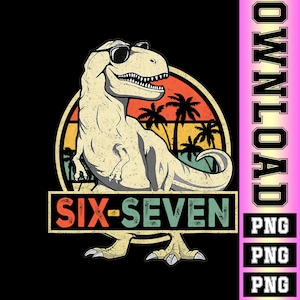 Puede incluir: Gráfico de estilo retro con un dinosaurio con gafas de sol, sobre un fondo de puesta de sol con palmeras. El texto "SIX-SEVEN" se muestra en un marco rectangular. El diseño está sobre un fondo negro.