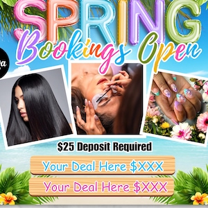 以下が含まれることがあります： 「SPRING Bookings Open」の文字が風船のようなデザインで描かれたカラフルなチラシ。髪、まつげエクステ、マニキュアの画像が含まれています。チラシには「$25 Deposit Required」と「Editable Spring Flyer」の文字が記載されています。