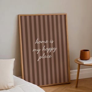 Home Is My Happy Place, Neutral Brown & Beige Stripe, Kitchen Print, Trendy Aesthetic Home Decor, Minimalist Livingroom Print