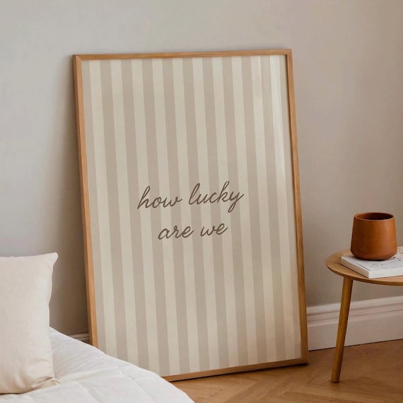 How Lucky Are We, Neutral Beige Stripe, Daily affirmations, Trendy Aesthetic Home Decor, Minimalist Livingroom Print