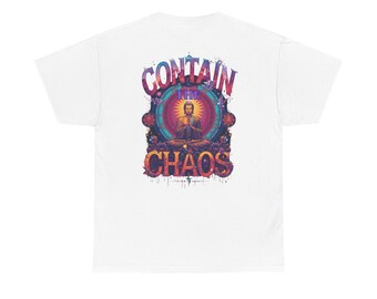 Camiseta unisex "Contain The Chaos", camisa de mentalidad positiva