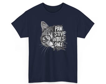Camiseta unisex Paw-sitive Vibes Only cat / Linda camiseta de rescate de mascotas / Mamás de perros, papás de perros, amantes de las mascotas, defensores de los animales, actitud positiva hacia las patas