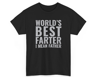 Camiseta "El mejor pedorro del mundo, quiero decir, padre" / Camiseta divertida para padre / Camiseta para papá