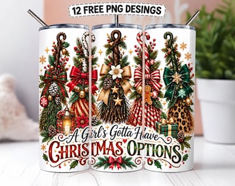 Puede incluir: Un vaso cilíndrico con fondo blanco y un patrón repetitivo de escobas decorativas adornadas con ramas de pino, bayas rojas, lazos y adornos. El texto dice A Girl's Gotta Have CHRISTMAS OPTIONS en colores rojo y verde.