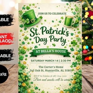May include: A St. Patrick's Day party invitation featuring green shamrocks, gold coins, and a green top hat. The invitation includes the text "St. Patrick's Day Party" and event details. The invitation is editable, instant download, and printable.