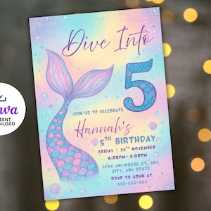 May include: A mermaid-themed birthday invitation with the text "Dive Into 5" and "Hannah's 5th Birthday." The design features a mermaid tail in shades of pink and blue, with bubbles and seashells. The Canva instant download logo is in the corner.
