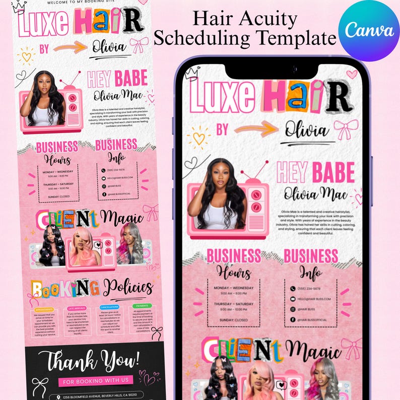 May include: A pink and white hair salon scheduling template on a phone screen. The design includes the text "Luxe Hair by Olivia" and "Hey Babe Olivia Mac." It also features images of hairstyles and business information.