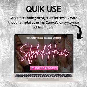 Puede incluir: Un port&aacute;til muestra un dise&ntilde;o de sitio web con el texto "Styled Hair" en rosa ne&oacute;n. La pantalla muestra dos im&aacute;genes de una mujer con cabello rubio largo. El texto "QUIK USE" y las instrucciones de la plantilla de Canva est&aacute;n en la parte superior.