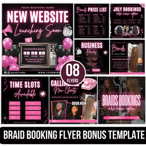 May include: A collection of eight digital marketing flyers for a hair braiding business, featuring a black and pink color scheme with neon text, balloon graphics, alarm clocks, and photographs of braided hairstyles for client booking.