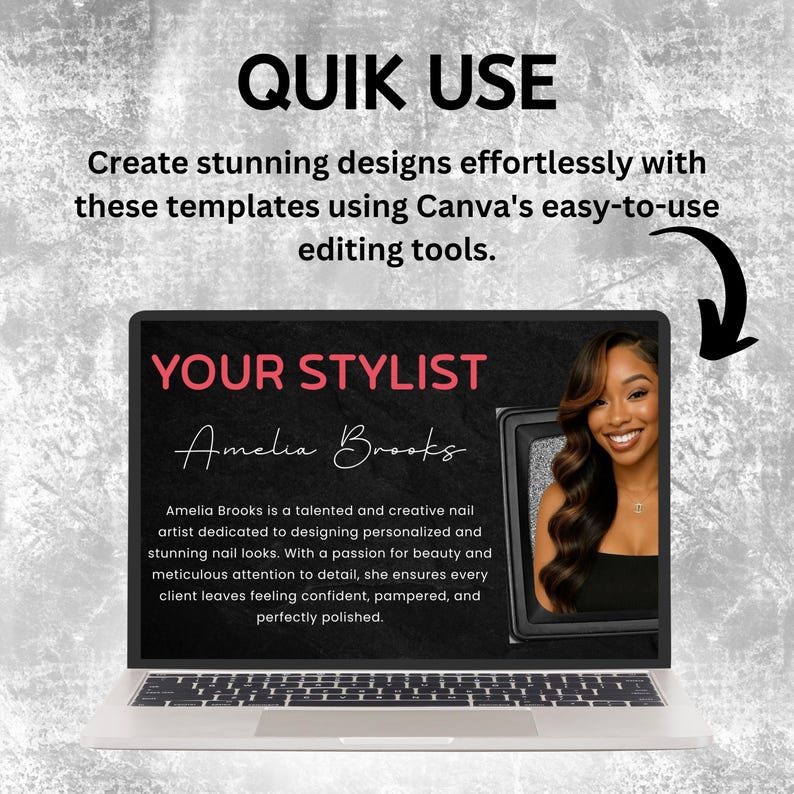May include: A laptop displays a nail design template with the text "YOUR STYLIST Amelia Brooks." The image includes a photo of a smiling woman. The text above reads "QUIK USE" and "Create stunning designs effortlessly with these templates using Canva's easy-to-use editing tools."