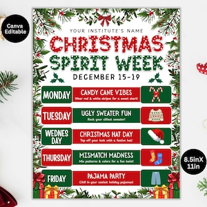 May include: A festive Christmas Spirit Week poster with a green and red color scheme. The poster includes the text "Christmas Spirit Week" and daily themes like "Candy Cane Vibes" and "Ugly Sweater Fun." The poster measures 8.5 x 11 inches.