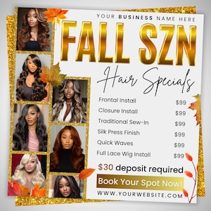 Puede incluir: Un folleto promocional con un borde dorado brillante y el texto "FALL SZN Hair Specials". Presenta imágenes de varios peinados y enumera servicios como instalaciones frontales y de cierre. El folleto también incluye el texto "Book Your Spot Now!"