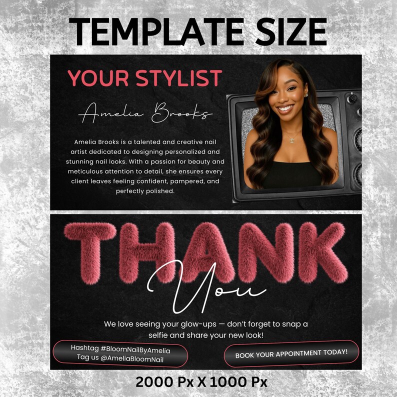 May include: A promotional graphic for a nail artist, featuring the text "TEMPLATE SIZE" and "YOUR STYLIST Amelia Brooks." The image includes a photo of the stylist and the words "THANK YOU" in a fluffy, pink font. The graphic is 2000 px by 1000 px.