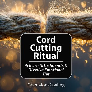 Cord Cutting Ritual – Let Go, Break Ties, Cleanse Energy & Heal Your Heart, White Magic Release Ceremony, Fast 24 Hour Personalized Casting