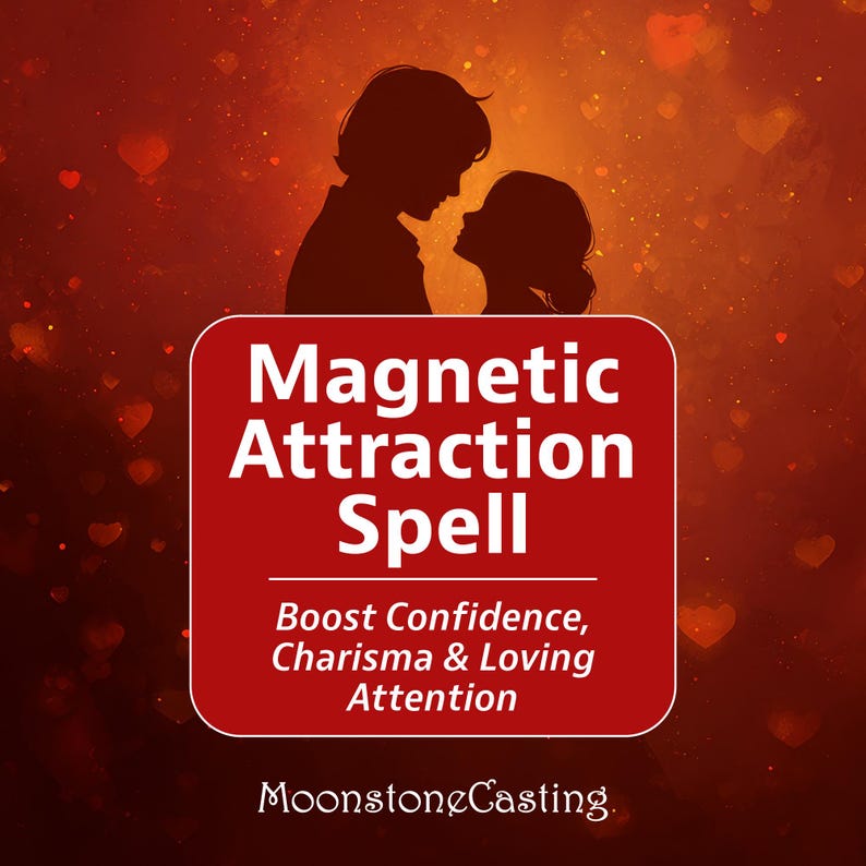 Magnetic Attraction Spell. Boost confidence, charisma & loving attention. MoonstoneCasting. 
magnetic energy
boost confidence
charisma spell
romantic spell
attract love
love ritual
passion spell
aura boost
self confidence
find love
increase confidence
Etsy witch