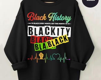 Blackity Black svart T-shirt med tröja, Black History Month-tröja, roliga Black Pride-kläder, melaninkraftsgåva, afroamerikansk topp