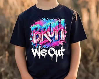 Bruh We Out Shirt, Funny Last Day Of School Tee, Drip Graffiti Style, Kids Boys Students, End Of School Year, Graduation Gift Idea
