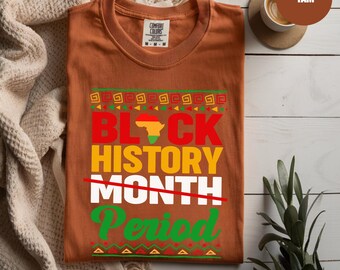 Black History Month-tröja, svart historia är vardag, svart stolthet-tröja, afroamerikansk kultur-tröja, melaninkraft-gåva