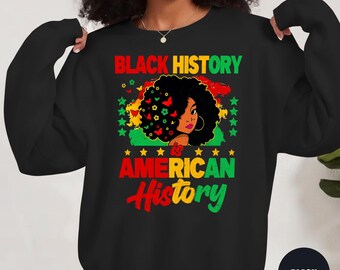 Svart historia är amerikansk historia T-shirt med tröja, afro kvinna konst T-shirt, Black Pride-kläder, Black History Month-gåva