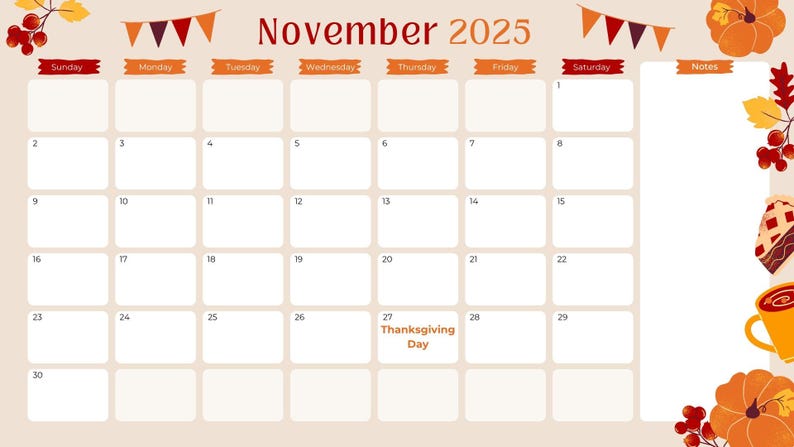 May include: A beige November 2025 calendar with a Thanksgiving theme. The calendar has a grid layout with dates and days of the week. Thanksgiving Day is marked on the 27th. Decorative elements include pumpkins, leaves, and berries.