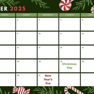 May include: A December 2025 calendar with a festive Christmas theme. The calendar grid is white with a dark green border, adorned with candy canes, peppermint candies, and evergreen sprigs. Christmas Day and New Year's Eve are marked.