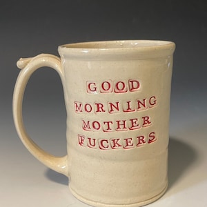 16oz Good Morning Mother Fuckers Mug