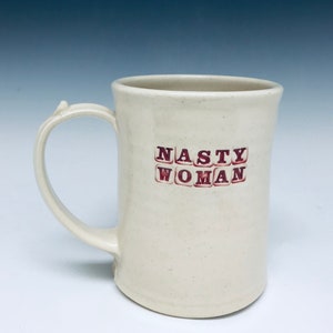 16oz Nasty Woman Mug