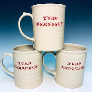 16oz Turd Ferguson Mug. .