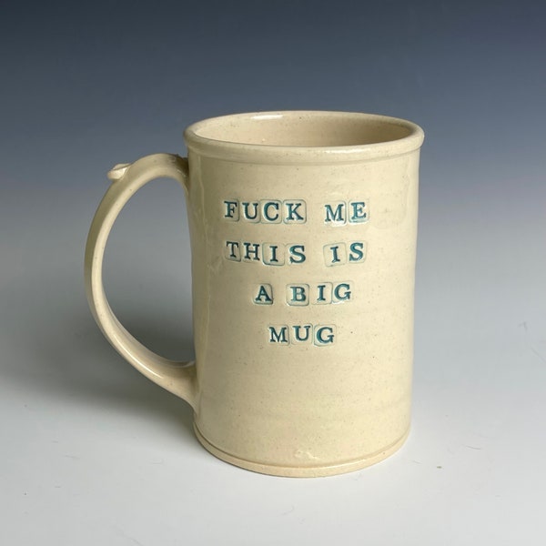 20oz Fuck Me This Is A Big Mug Mug