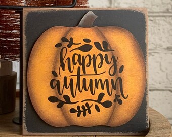 Happy Autumn pumpkin wood block, fall tiered tray decor, fall decorations, fall sign, pumpkin mini sign, rustic shelf sitter, tabletop decor