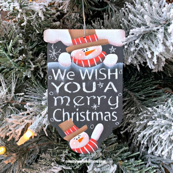 we wish you a merry Christmas snowman ornament, country Christmas, Christmas tree decor, Christmas ornaments handmade, present topper