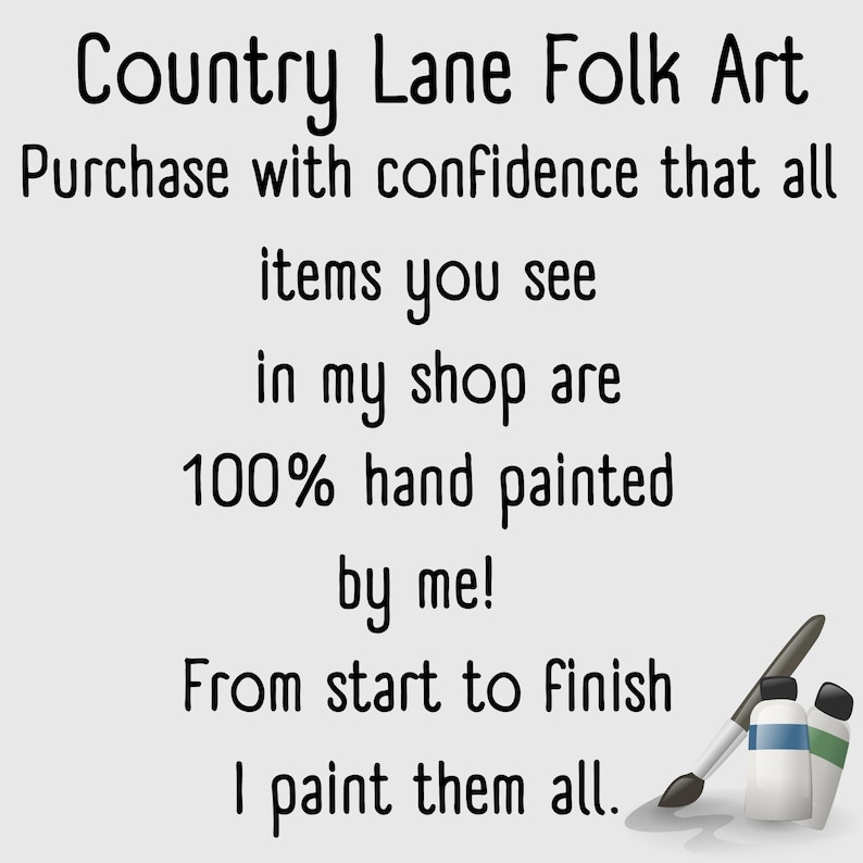 May include: The image displays the text "Country Lane Folk Art", promising that all shop items are hand-painted. A paintbrush and paint tubes in blue and green are also shown.
