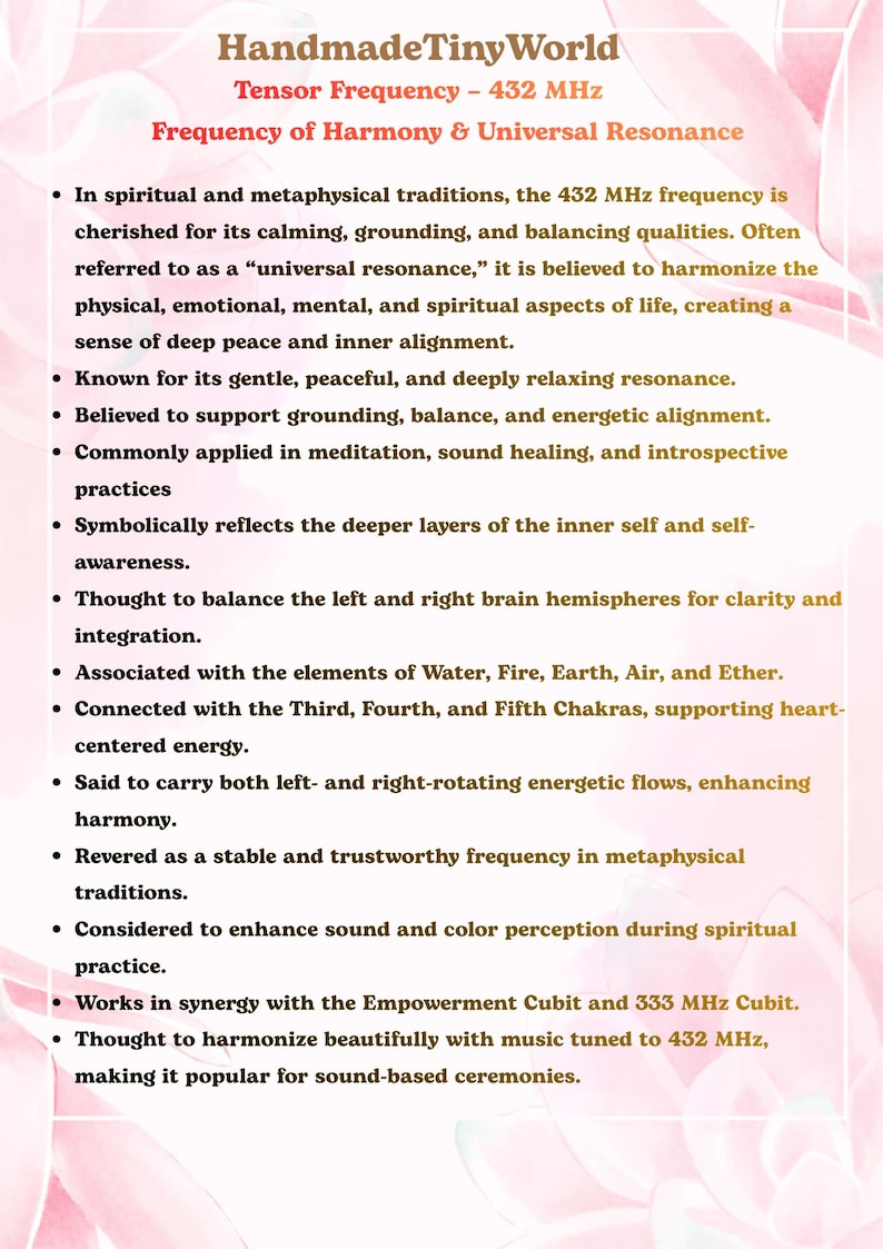 May include: A white informational card titled HandmadeTinyWorld Tensor Frequency - 432 MHz, Frequency of Harmony & Universal Resonance. The text lists various metaphysical properties, spiritual associations, and energetic benefits of this specific frequency.